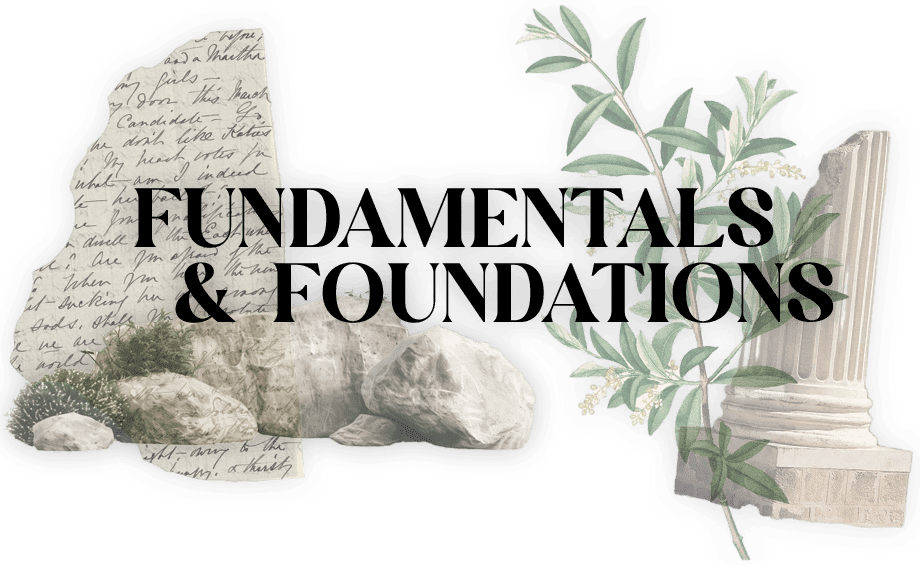 Fundamentals and Foundations